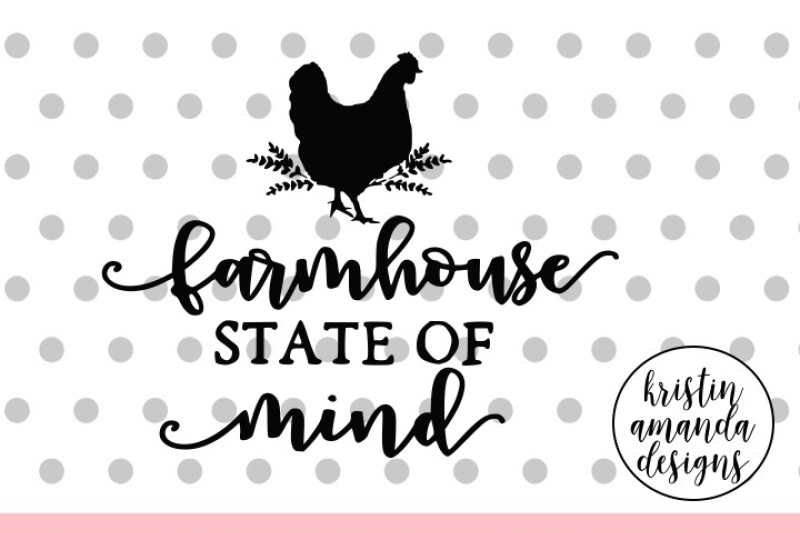 farmhouse-state-of-mind-svg-dxf-eps-png-cut-file-cricut-silhouette