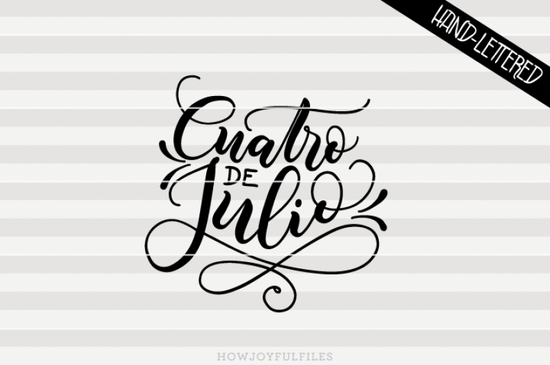 cuatro-de-julio-svg-png-pdf-files-hand-drawn-lettered-cut-file-graphic-overlay