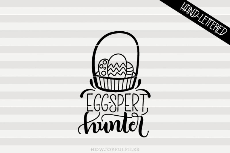 egg-spert-hunter-easter-svg-pdf-dxf-hand-drawn-lettered-cut-file-graphic-overlay