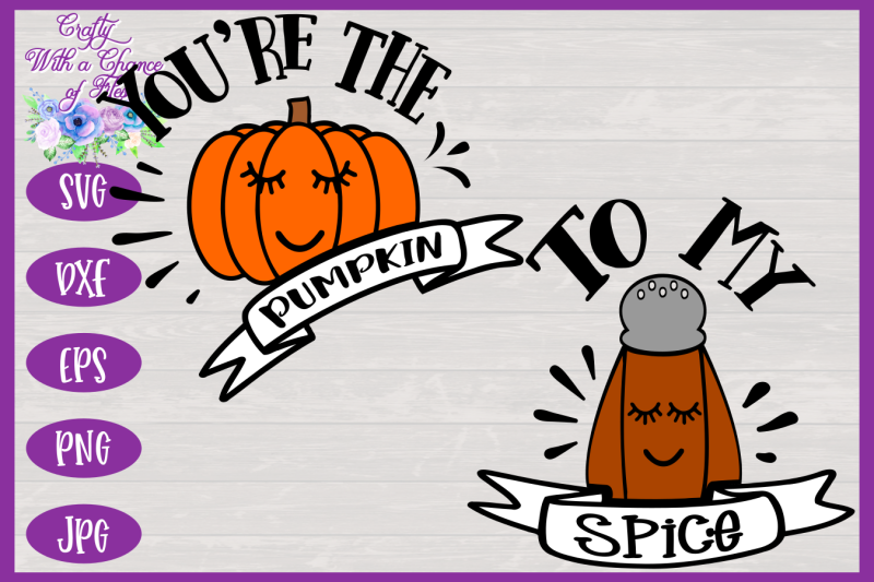 pumpkin-spice-svg-you-039-re-the-pumpkin-svg-to-my-spice-svg-fall-sv