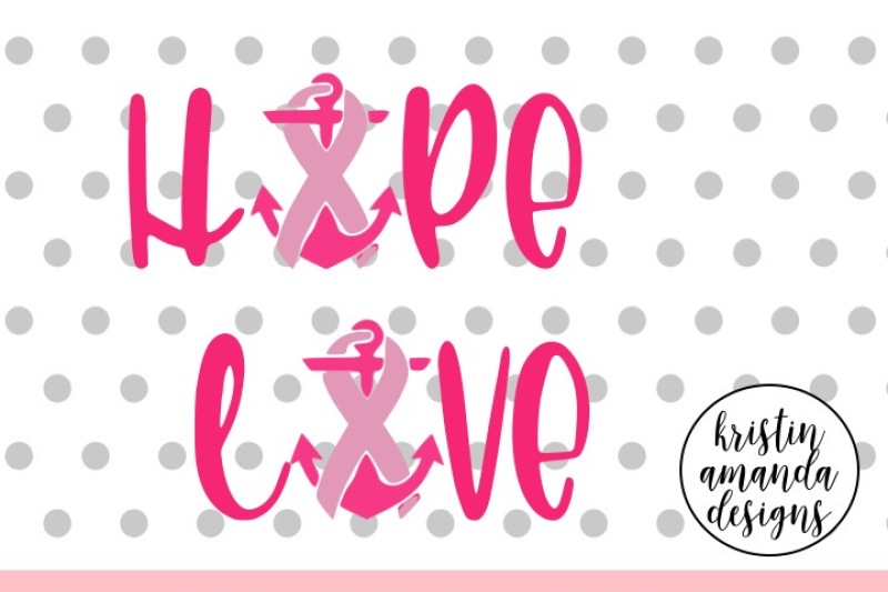 hope-love-anchor-breast-cancer-awareness-svg-dxf-eps-png-cut-file-cricut-silhouette
