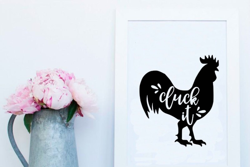 Download Cluck It Chicken Farmhouse SVG DXF EPS PNG Cut File • Cricut • Silhouette By Kristin Amanda ...