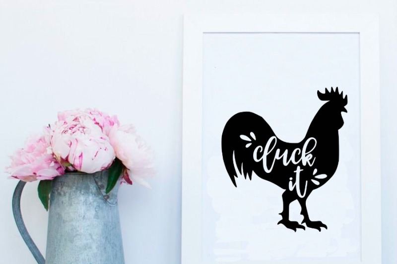 Download Cluck It Chicken Farmhouse Svg Dxf Eps Png Cut File Cricut Silhouette By Kristin Amanda Designs Svg Cut Files Thehungryjpeg Com PSD Mockup Templates