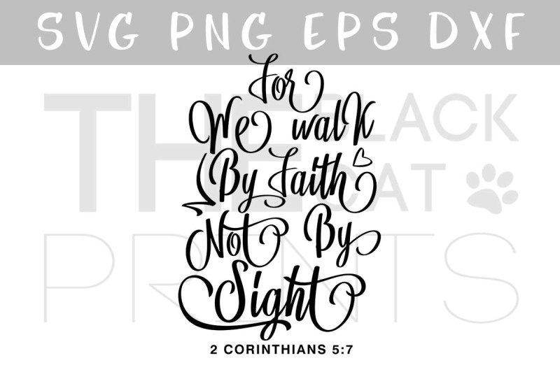 we-walk-by-faith-not-by-sight-svg-dxf-png-eps