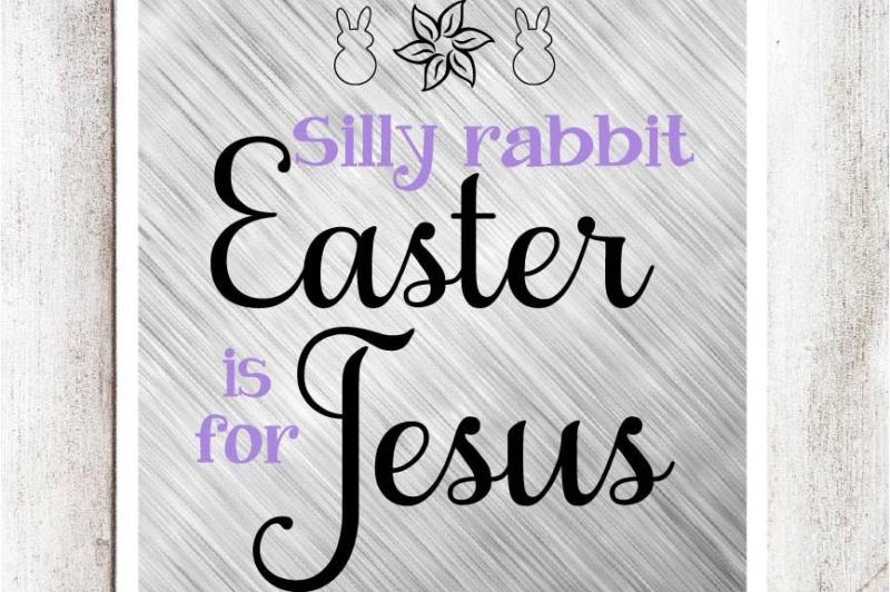 silly-rabbit-easter-is-for-jesus-svg-dxf-eps-file