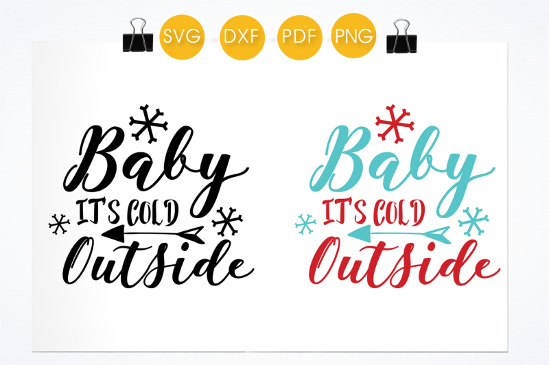 baby-it-s-cold-outside-svg-png-eps-dxf-cut-file