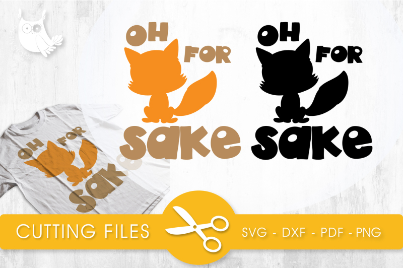 oh-for-fox-sake-svg-png-eps-dxf-cut-file