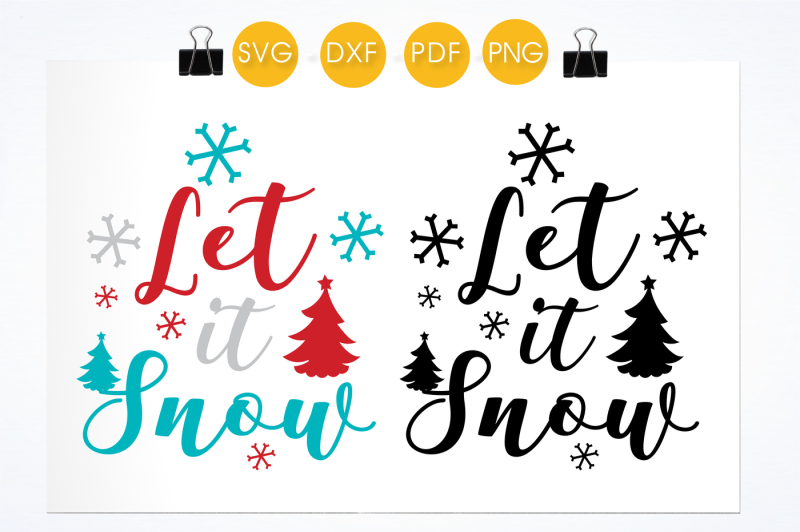 Let it snow SVG, PNG, EPS, DXF, cut file By ...