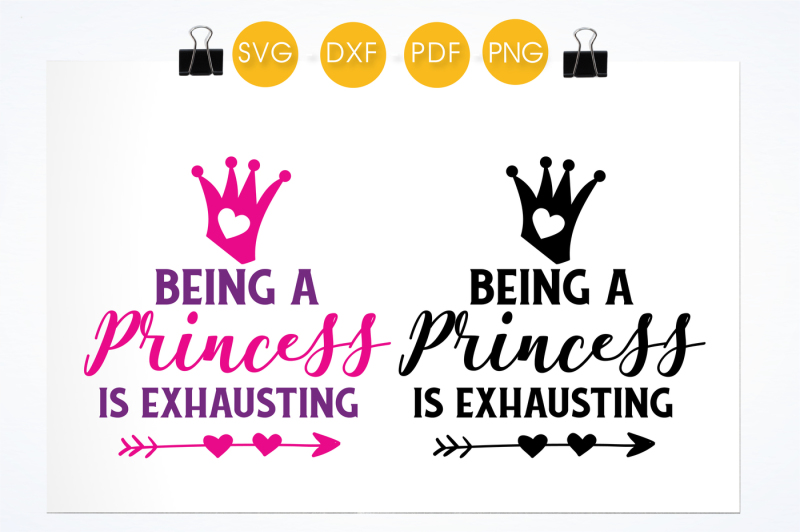 being-a-princess-is-exhausting-svg-png-eps-dxf-cut-file