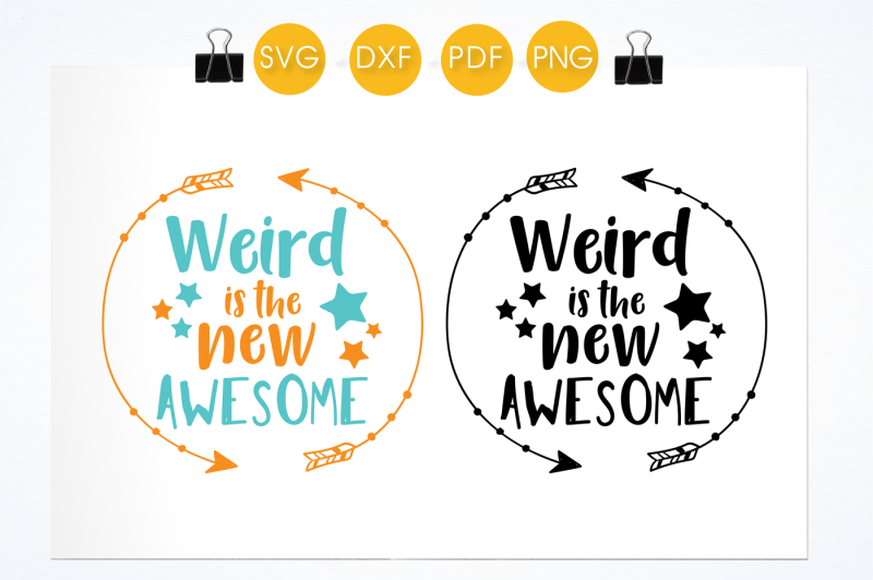 weird-is-the-new-awesome-svg-png-eps-dxf-cut-file