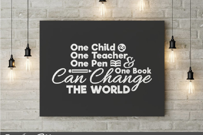 one-child-one-teacher-one-pen-one-book-can-change-the-world-beautifully-crafted-cut-file