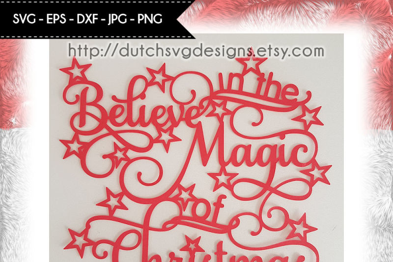 Cutting File Believe In The Magic Of Christmas For Cricut Silhouette Christmas Svg Papercut Svg Christmas Papercut Papercut Template By Dutch Svg Designs Thehungryjpeg Com