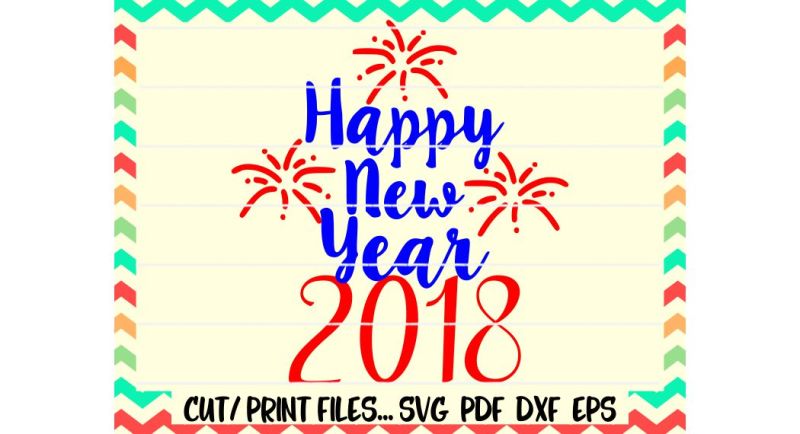 happy-new-year-2018-svg-new-years-eve-2018-new-year-printable-cut-file-silhouette-cameo-cricut-and-more