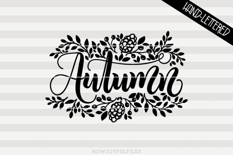 autumn-fall-svg-dxf-pdf-files-hand-drawn-lettered-cut-file-graphic-overlay
