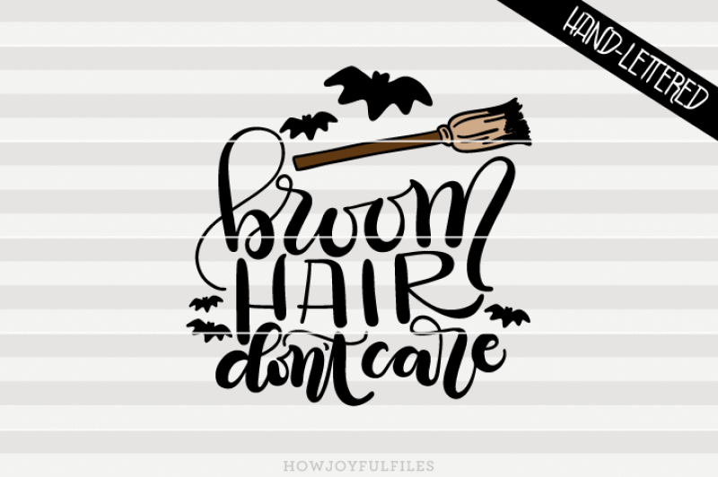 broom-hair-don-t-care-halloween-pumpkin-svg-dxf-pdf-files-hand-drawn-lettered-cut-file-graphic-overlay