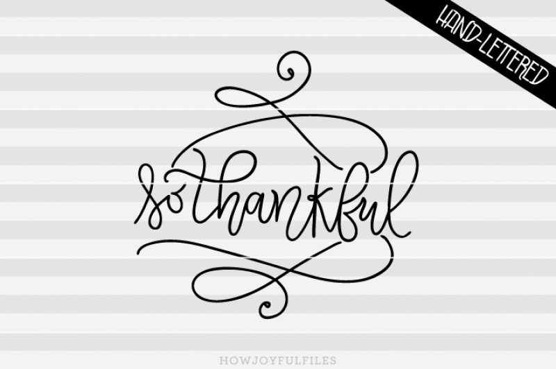 so-thankful-fall-thanksgiving-svg-png-pdf-files-hand-drawn-lettered-cut-file-graphic-overlay