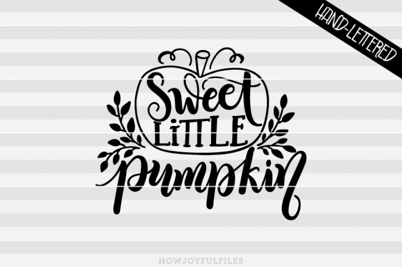 sweet-little-pumpkin-fall-thanksgiving-svg-png-pdf-files-hand-drawn-lettered-cut-file-graphic-overlay