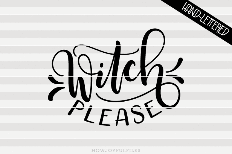 witch-please-halloween-pumpkin-svg-dxf-pdf-files-hand-drawn-lettered-cut-file-graphic-overlay