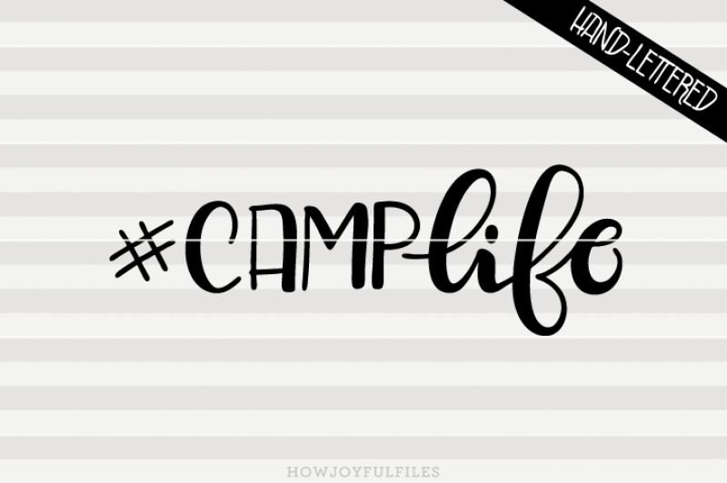 hashtag-camplife-camplife-svg-pdf-dxf-hand-drawn-lettered-cut-file-graphic-overlay