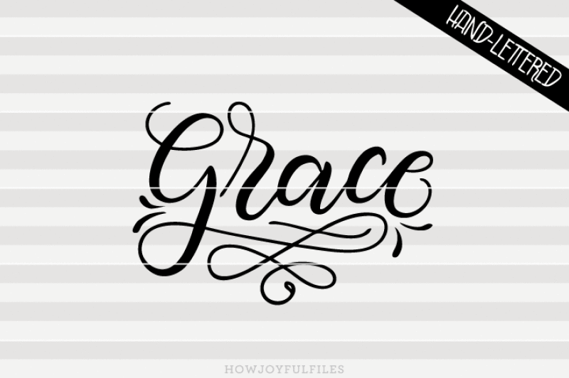 Grace Svg Dxf Pdf Files Hand Drawn Lettered Cut File Graphic