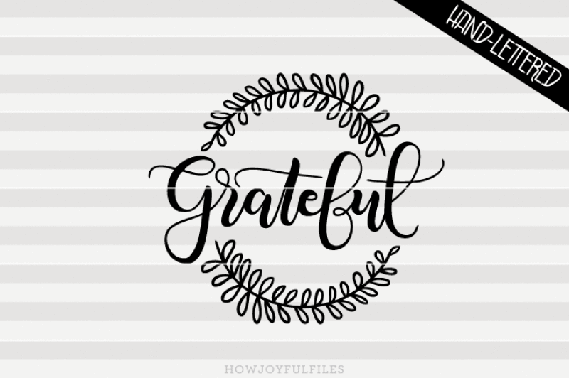grateful-svg-dxf-pdf-files-hand-drawn-lettered-cut-file-graphic-overlay