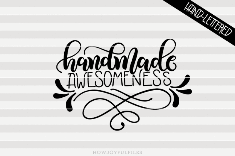 handmade-awesomeness-svg-png-pdf-files-hand-drawn-lettered-cut-file-graphic-overlay