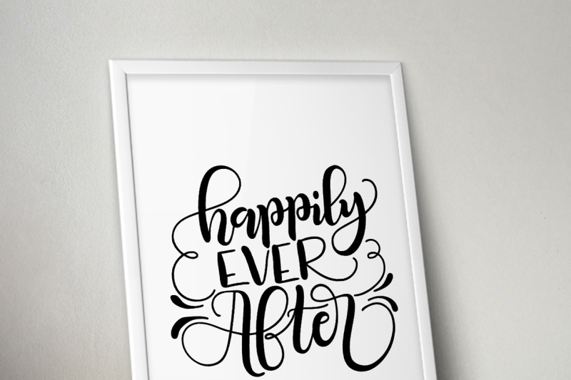 happily-ever-after-svg-pdf-dxf-hand-drawn-lettered-cut-file-graphic-overlay