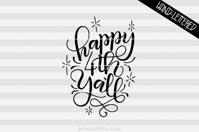 happy-4th-ya-ll-svg-dxf-pdf-files-hand-drawn-lettered-cut-file-graphic-overlay