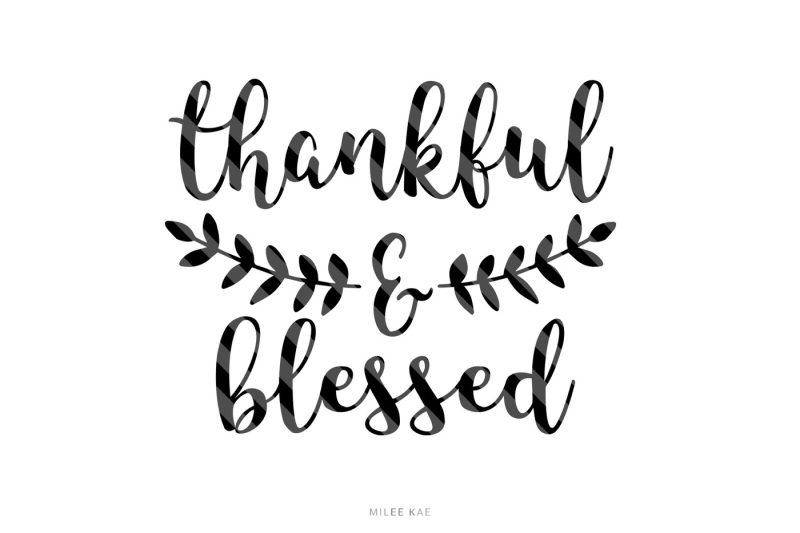 Thankful and blessed, cutting file, SVG, PNG, EPS Free File