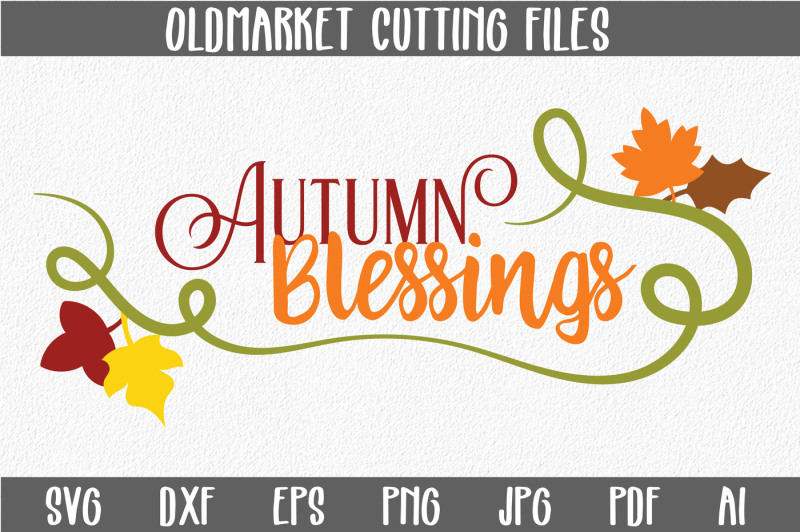 Autumn Blessings SVG Cut File DXF File Include