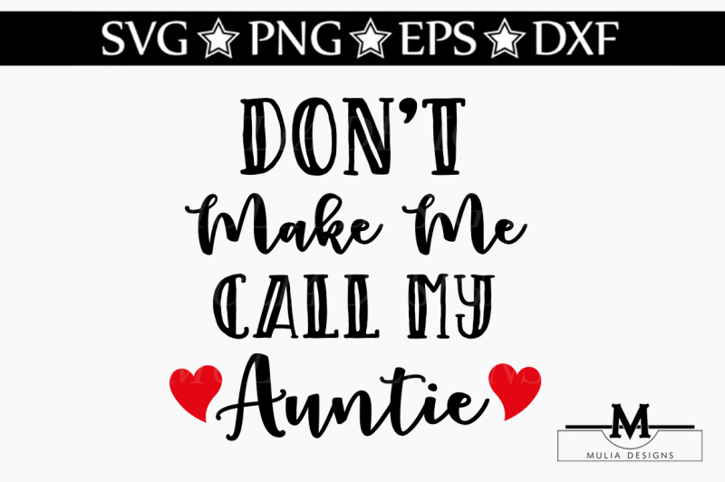 don-t-make-me-call-my-auntie-svg