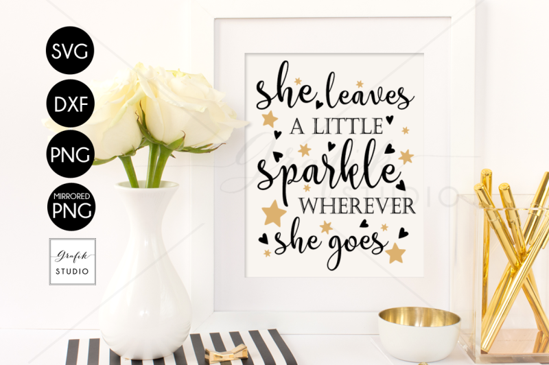 she-leaves-a-little-sparkle-wherever-she-goes-svg-cut-file-dxf-and-png-file
