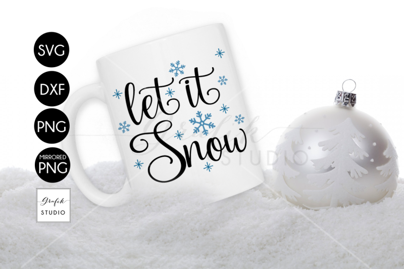 Let it Snow CHRISTMAS SVG File DXF File Include