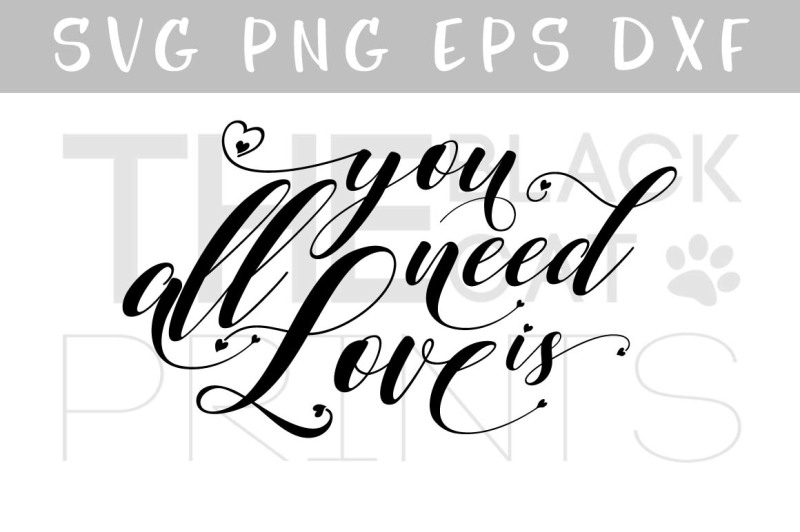all-you-need-is-love-svg-dxf-png-eps
