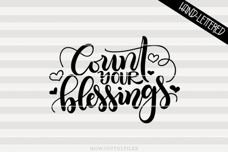 count-your-blessings-thanksgiving-svg-png-pdf-files-hand-drawn-lettered-cut-file-graphic-overlay