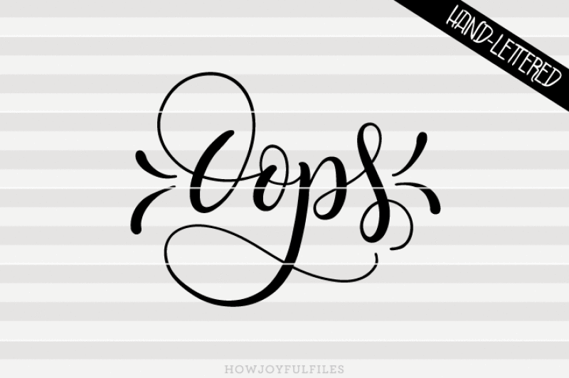 oops-svg-dxf-pdf-files-hand-drawn-lettered-cut-file-graphic-overlay