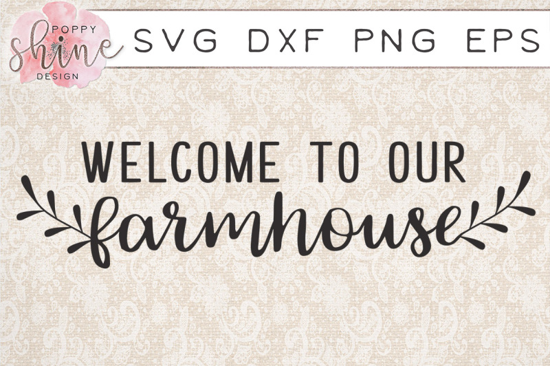 welcome-to-our-farmhouse-svg-png-eps-dxf-cutting-files