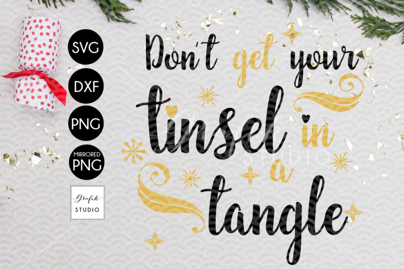 dont-get-your-tinsel-in-a-tangle-christmas-svg-for-cricut
