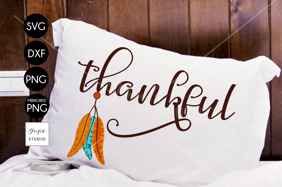 Feathers Native Thankful Thanksgiving Svg File Dxf File Png File By Grafikstudio Thehungryjpeg Com