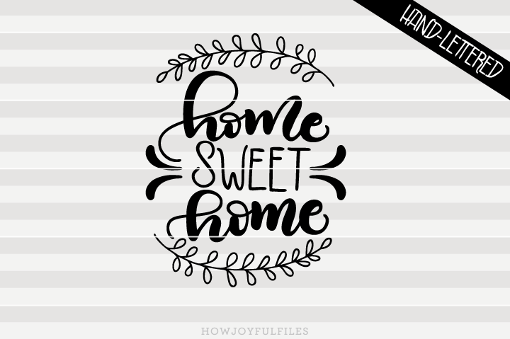 Free Free 231 Svg File Home Sweet Home Svg Free SVG PNG EPS DXF File