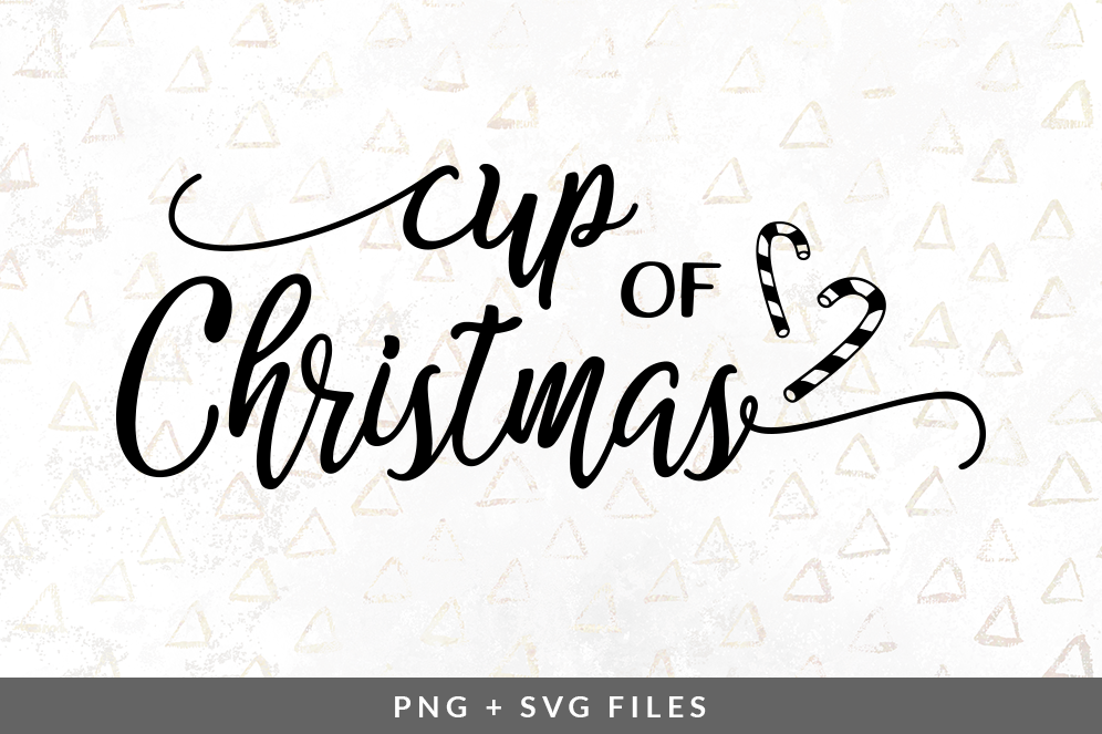 Cup Of Christmas Svg Png Graphic By Coral Antler Creative Thehungryjpeg Com