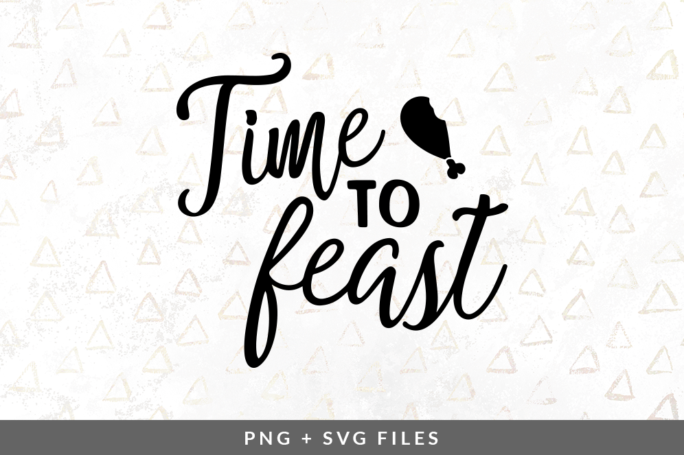 Time To Feast Svg Png Graphic By Coral Antler Creative Thehungryjpeg Com