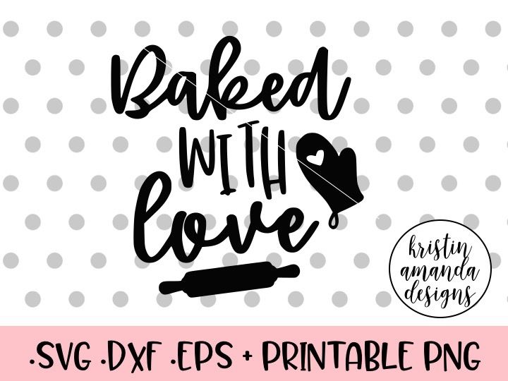 Baked With Love PNG Digital Download SVG
