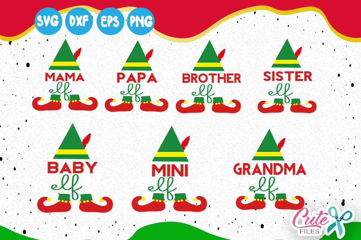 Download Elf Family Svg Papa And Mama Elf Mini Elf Mama Elf Baby Elf Grandma Elf Sister Elf Svg Brother Elf Christmas Clipart By Cute Files Thehungryjpeg Com