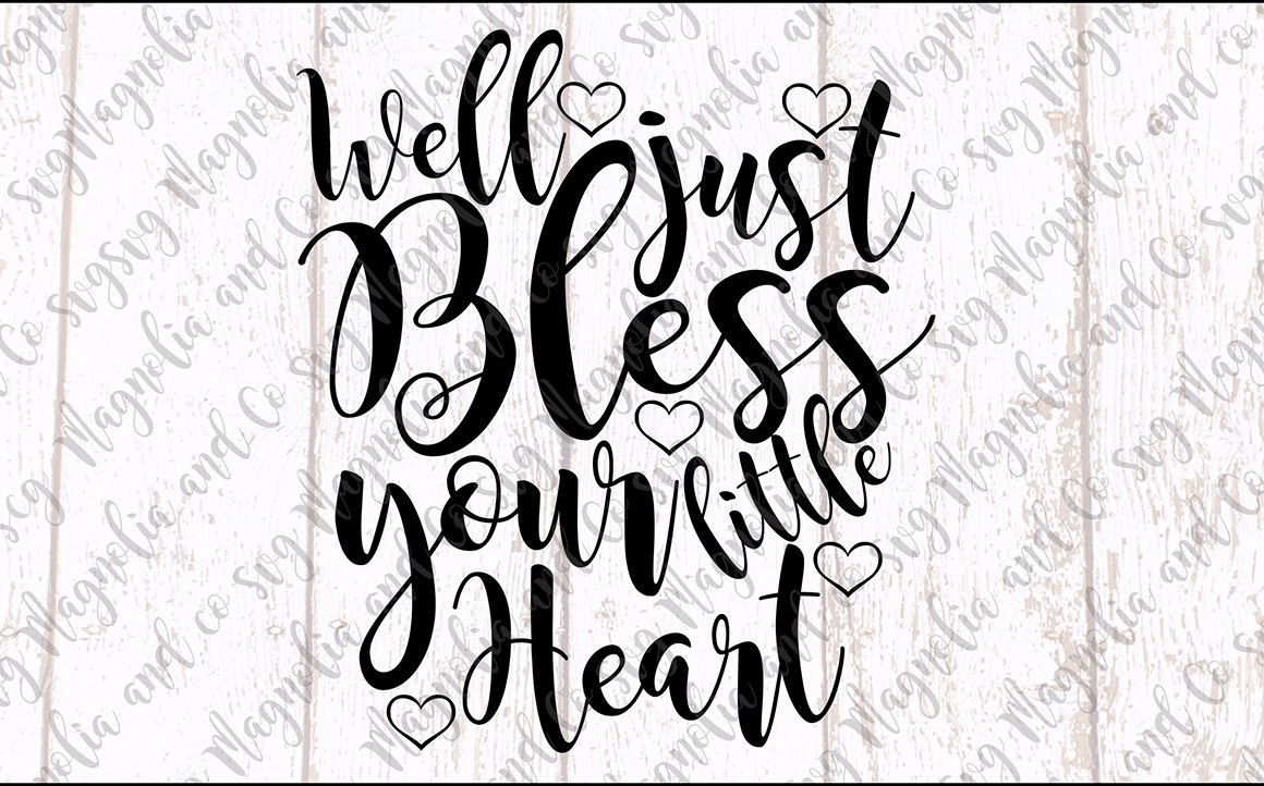 Bless Your Heart Svg By Magnolia And Co Digital Thehungryjpeg Com