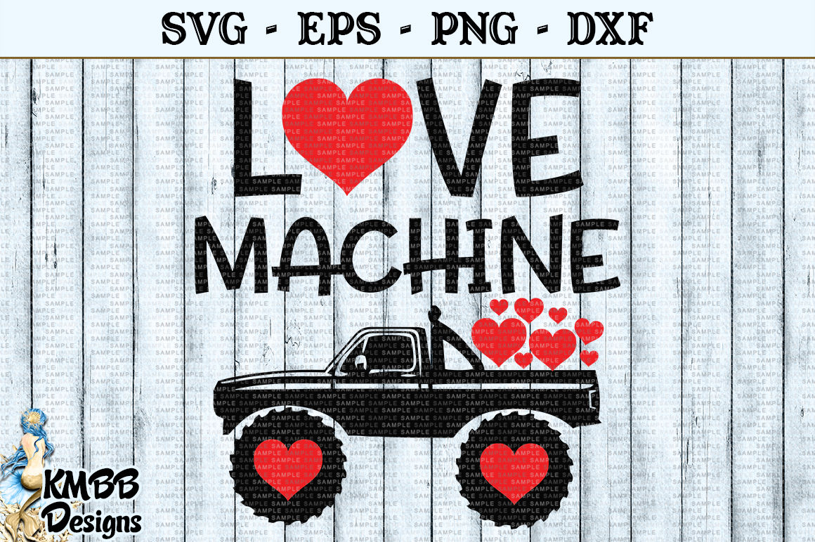 Download Love Machine Truck Valentine SVG EPS PNG DXF Cut file By ...