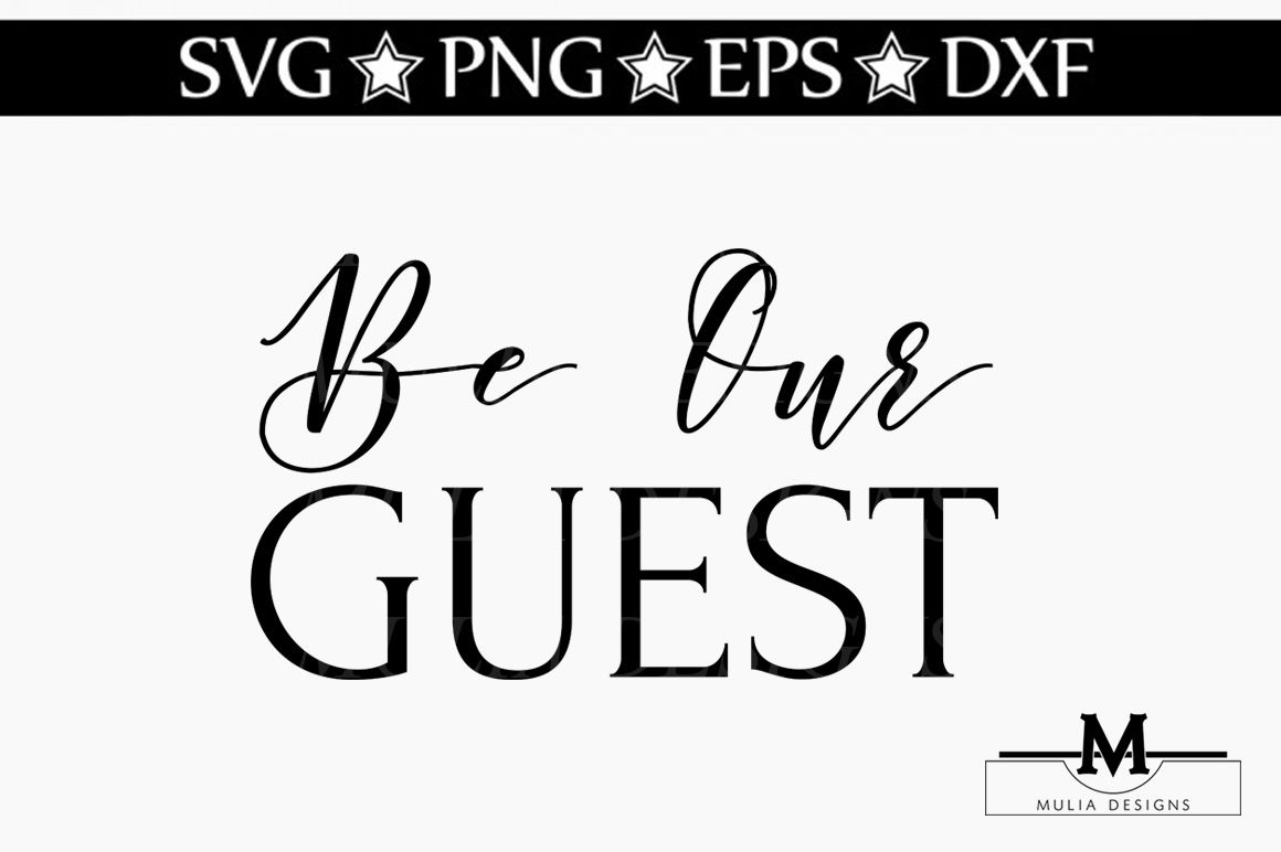 Be Our Guest Sign Svg By Mulia Designs Thehungryjpeg Com