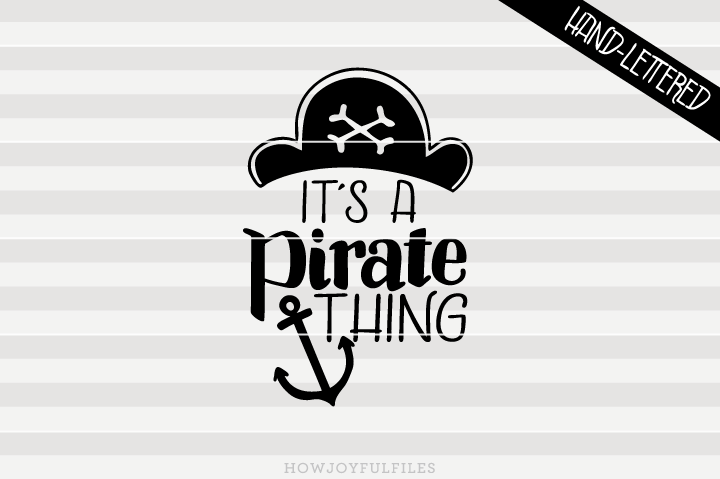 Download It's a pirate thing - SVG - PDF - DXF - hand drawn ...