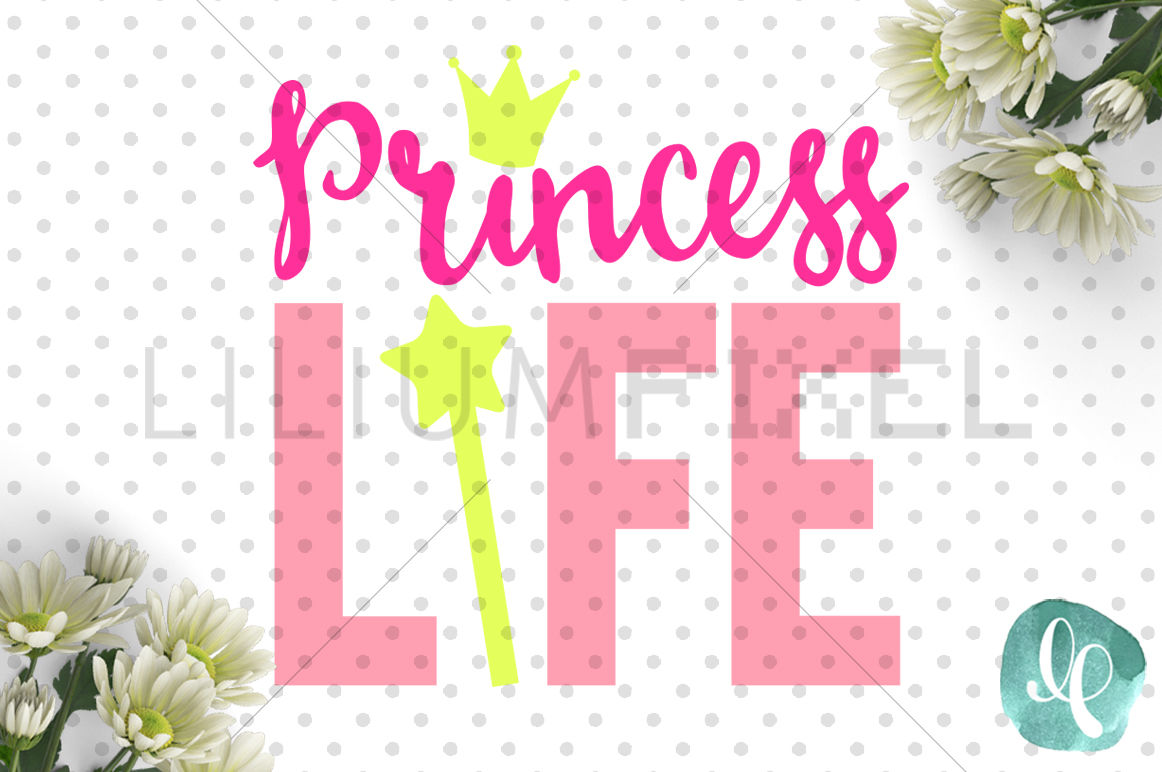 Free Free 54 Princess Life Svg SVG PNG EPS DXF File