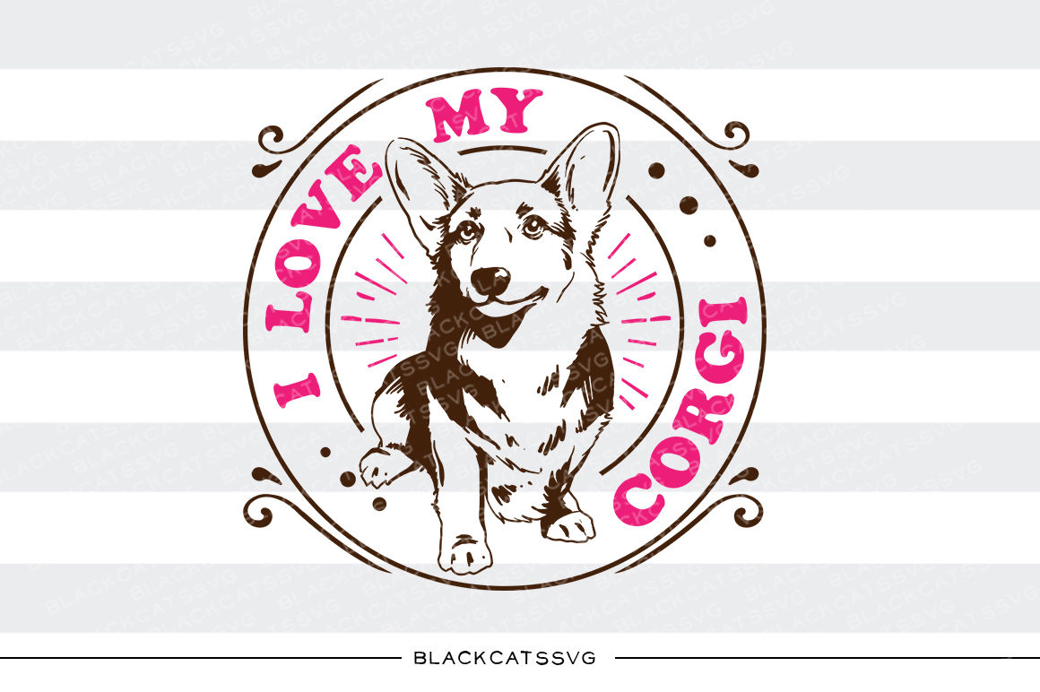 Download I love my corgi - SVG By BlackCatsSVG | TheHungryJPEG.com